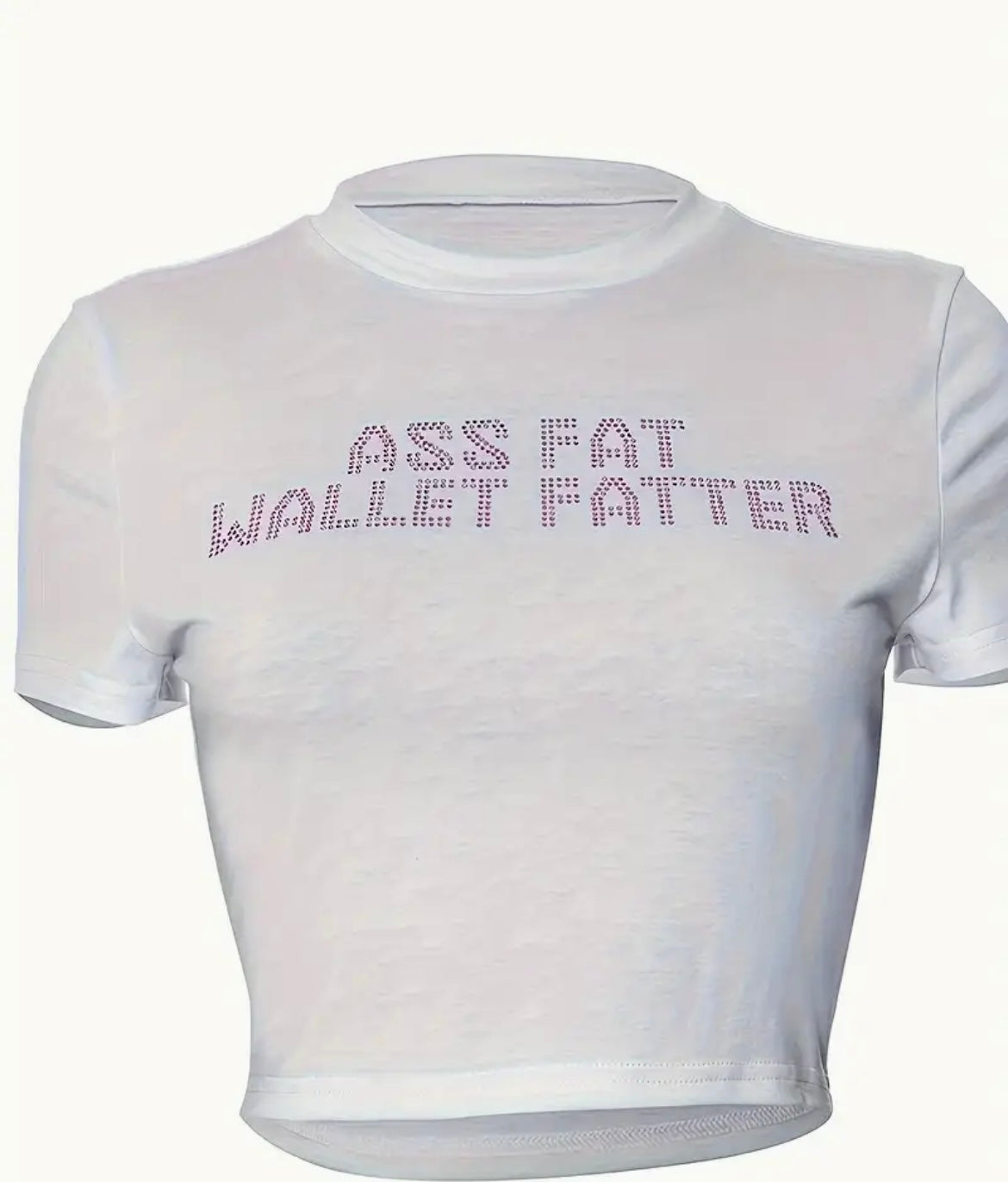 “A$$ Fatter” Crop top (pink stones)