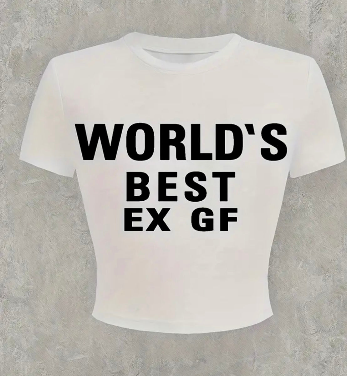 Most Hated Ex shirt (New sizes Available)